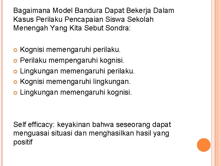 Bagaimana Model Bandura Dapat Bekerja Dalam Kasus Perilaku Pencapaian Siswa Sekolah Menengah Yang Kita