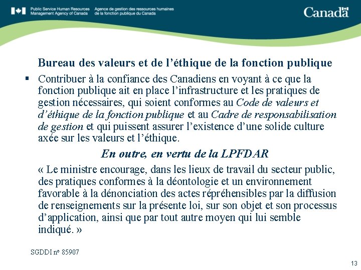 Bureau des valeurs et de l’éthique de la fonction publique § Contribuer à la