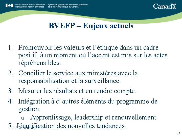 BVEFP – Enjeux actuels 1. Promouvoir les valeurs et l’éthique dans un cadre positif,