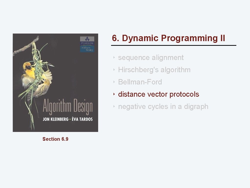 6. Dynamic Programming II ‣ sequence alignment ‣ Hirschberg's algorithm ‣ Bellman-Ford ‣ distance