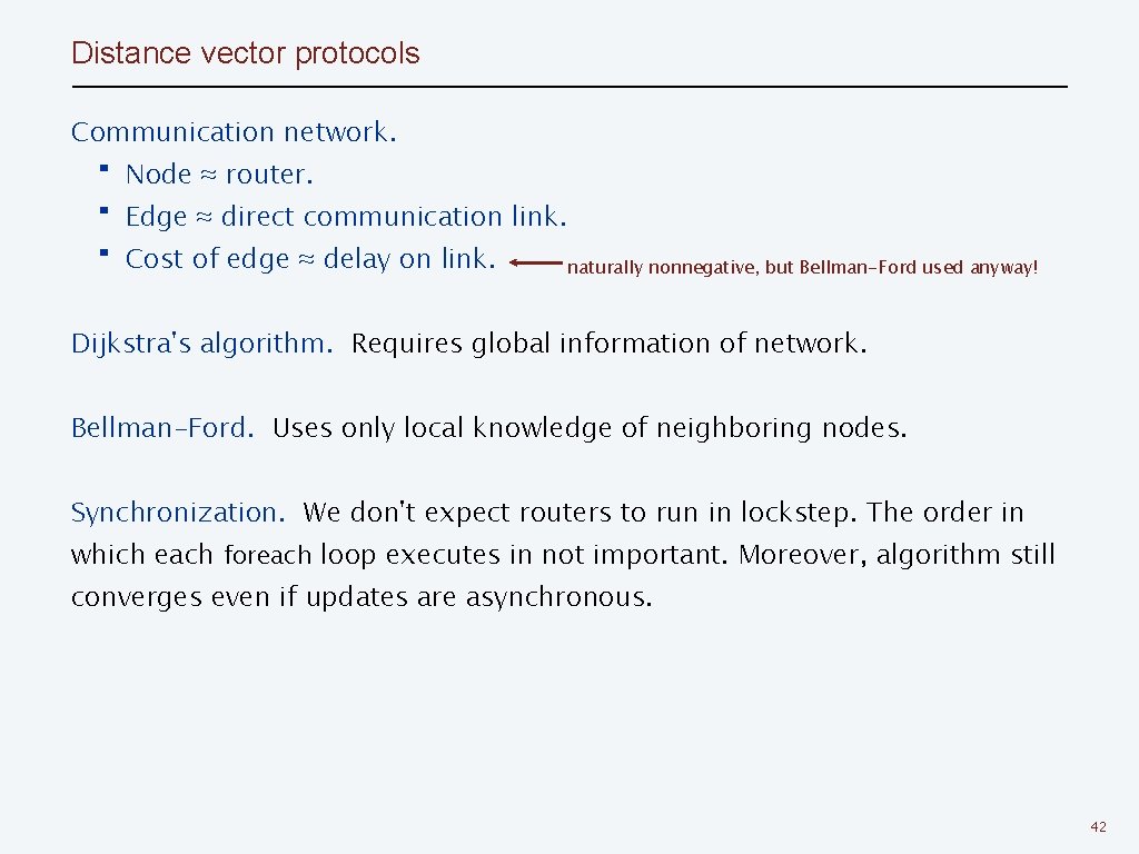 Distance vector protocols Communication network. ・Node ≈ router. ・Edge ≈ direct communication link. ・Cost