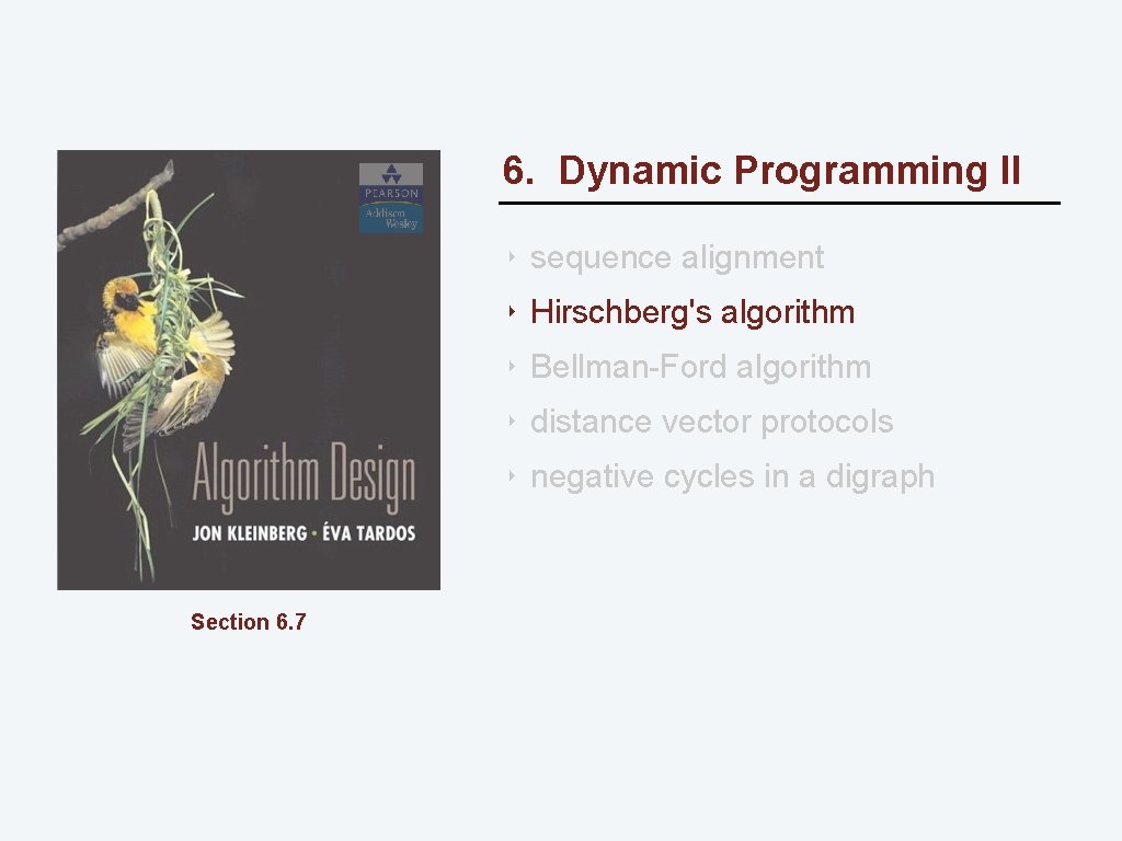 6. Dynamic Programming II ‣ sequence alignment ‣ Hirschberg's algorithm ‣ Bellman-Ford algorithm ‣