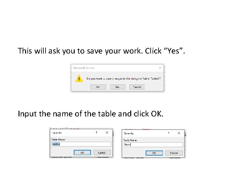 This will ask you to save your work. Click “Yes”. Input the name of