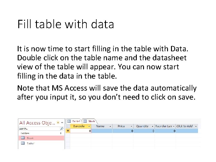 Fill table with data It is now time to start filling in the table