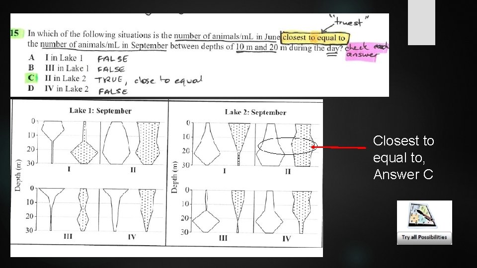 Closest to equal to, Answer C 