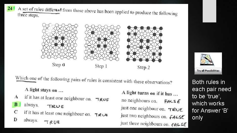 Both rules in each pair need to be ‘true’, which works for Answer ‘B’