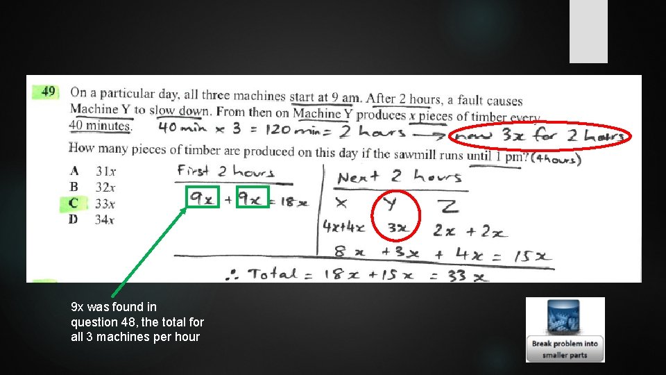 9 x was found in question 48, the total for all 3 machines per