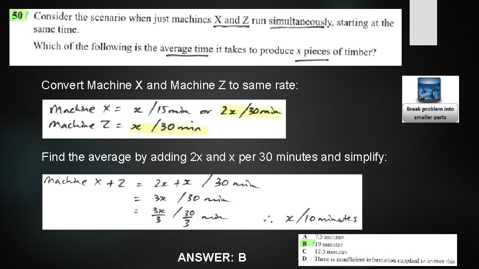 Convert Machine X and Machine Z to same rate: Find the average by adding