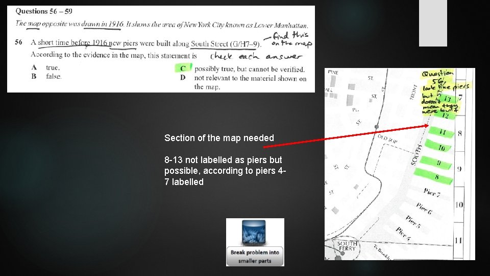 Section of the map needed 8 -13 not labelled as piers but possible, according