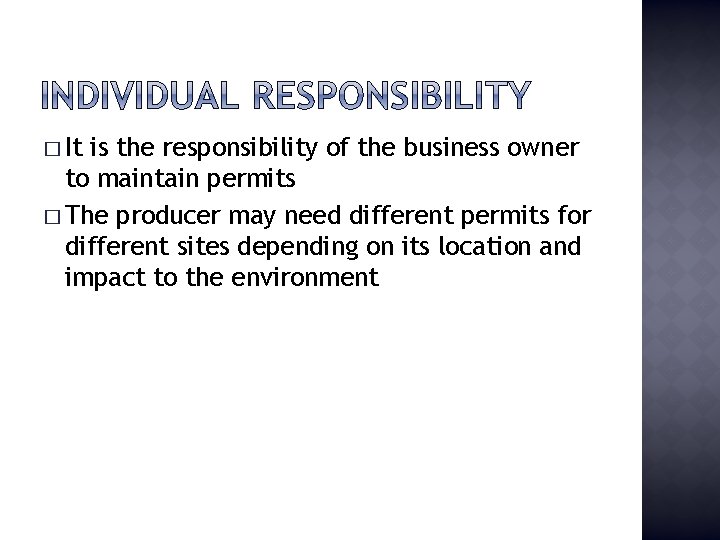 � It is the responsibility of the business owner to maintain permits � The