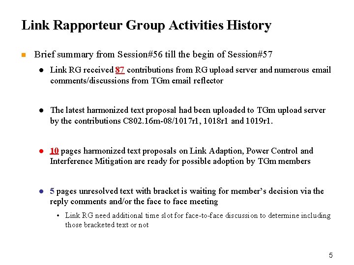 Link Rapporteur Group Activities History n Brief summary from Session#56 till the begin of