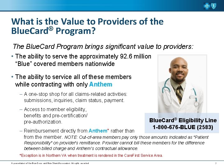 What is the Value to Providers of the Blue. Card® Program? The Blue. Card