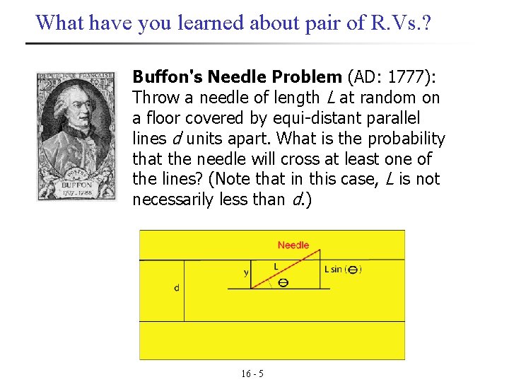 What have you learned about pair of R. Vs. ? Buffon's Needle Problem (AD: