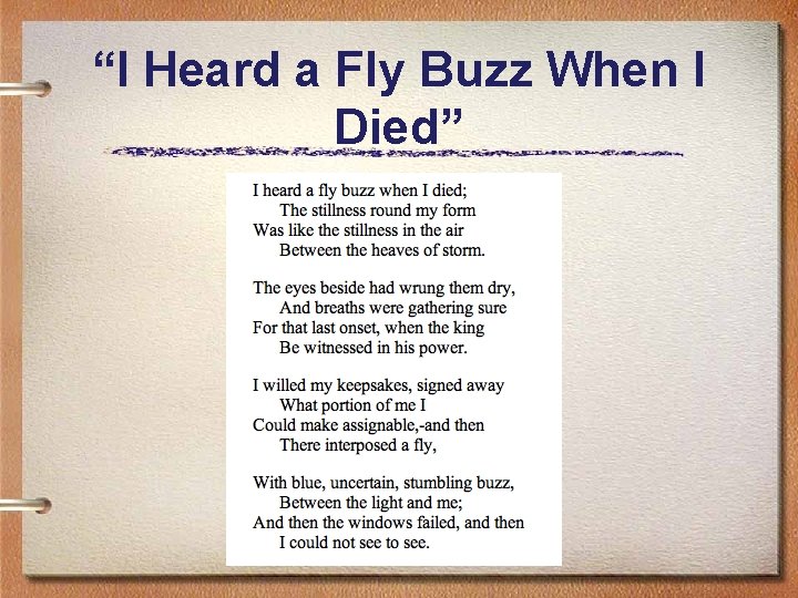 “I Heard a Fly Buzz When I Died” 