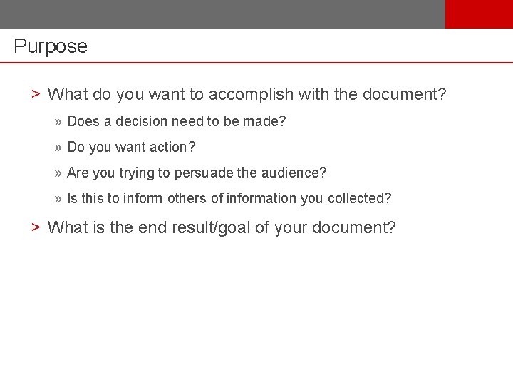 Purpose > What do you want to accomplish with the document? » Does a