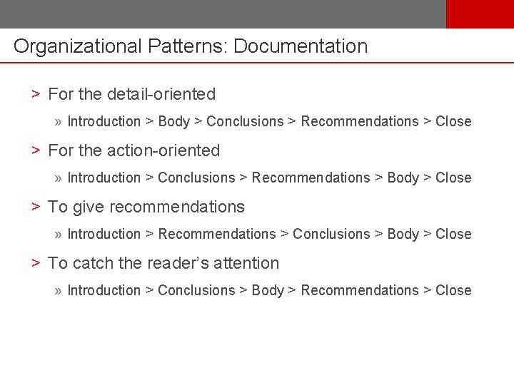 Organizational Patterns: Documentation > For the detail-oriented » Introduction > Body > Conclusions >