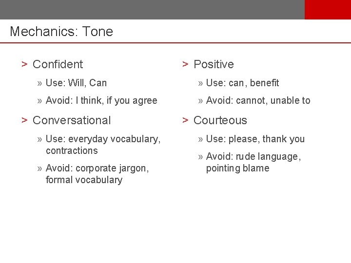 Mechanics: Tone > Confident > Positive » Use: Will, Can » Use: can, benefit