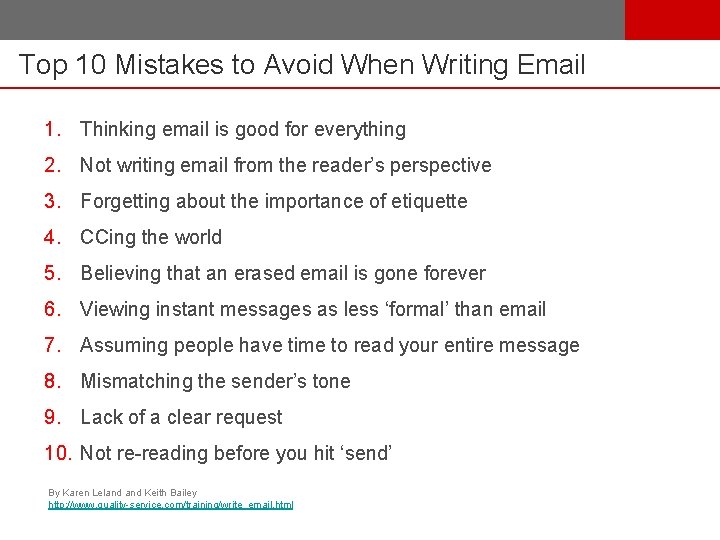 Top 10 Mistakes to Avoid When Writing Email 1. Thinking email is good for