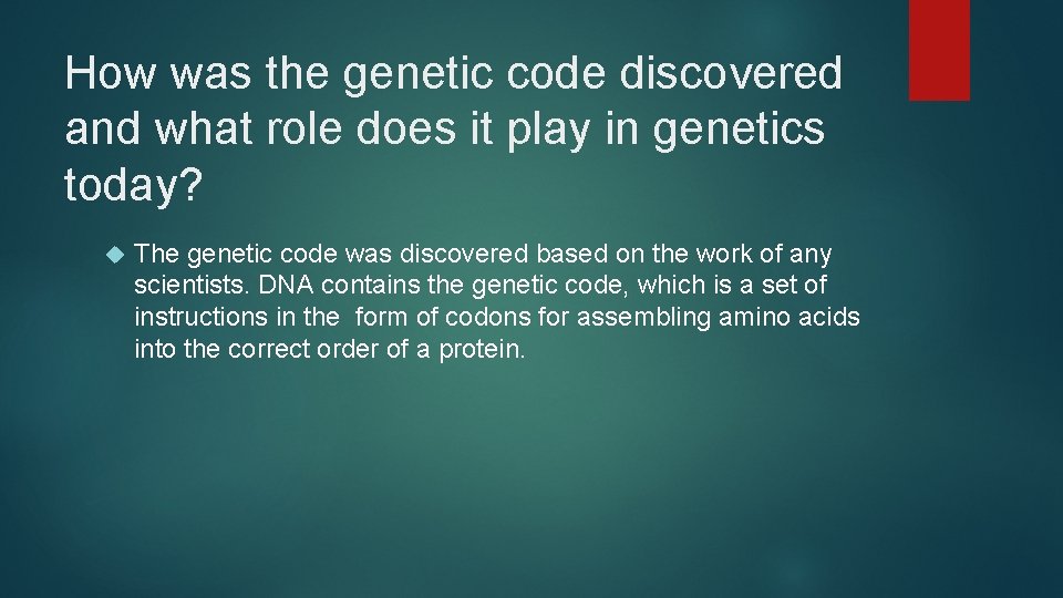 How was the genetic code discovered and what role does it play in genetics How was the genetic code discovered and what role does it play in genetics