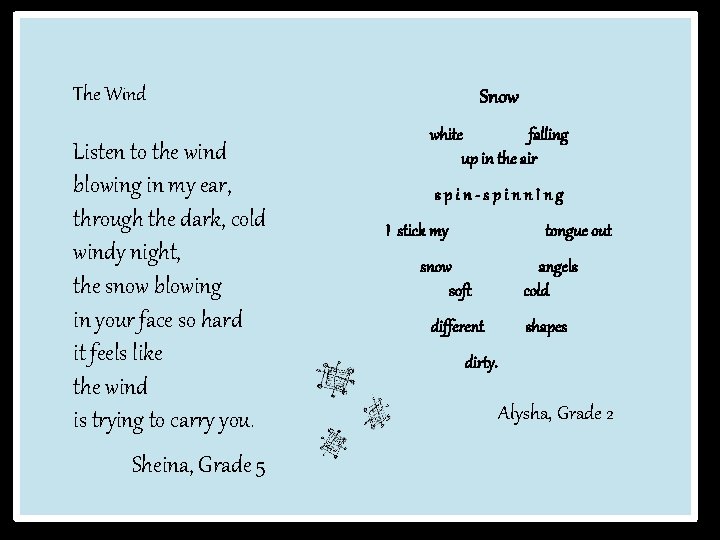 The Wind Listen to the wind blowing in my ear, through the dark, cold