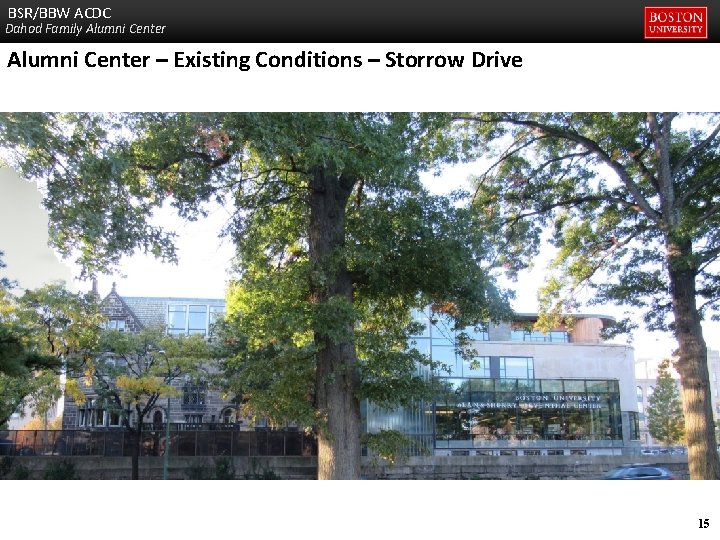 BSR/BBW ACDC Dahod Family Alumni Center – Existing Conditions – Storrow Drive 15 