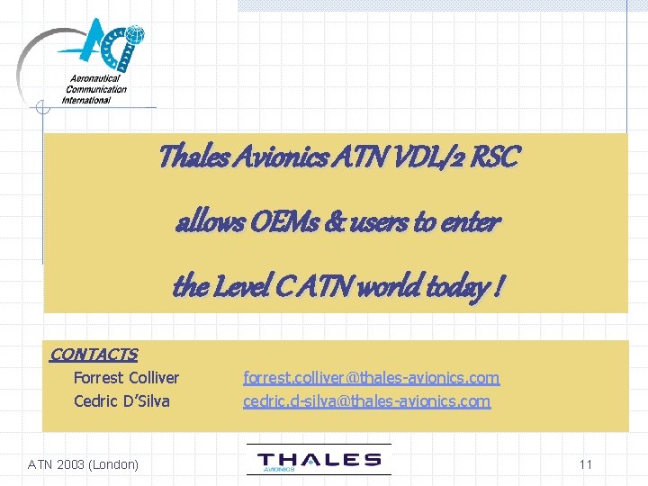 Thales Avionics ATN VDL/2 RSC allows OEMs & users to enter the Level C