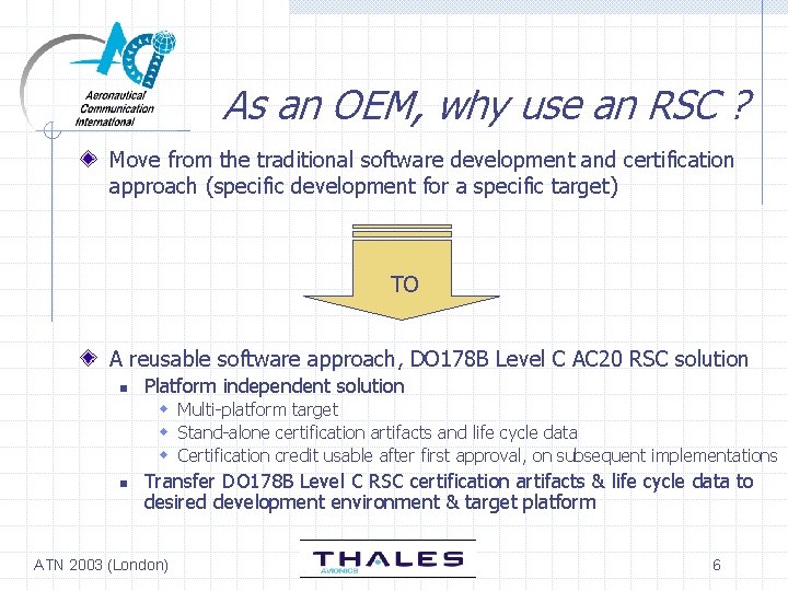 As an OEM, why use an RSC ? Move from the traditional software development
