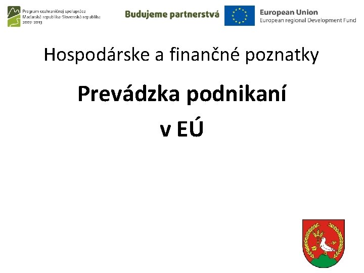 Hospodárske a finančné poznatky Prevádzka podnikaní v EÚ 