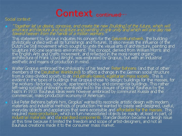 Social context: n Context continued… “Together let us desire, conceive, and create the new