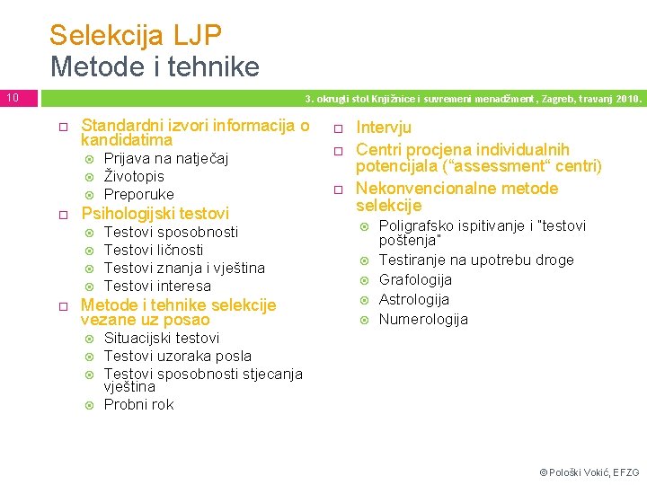 Selekcija LJP Metode i tehnike 10 3. okrugli stol Knjižnice i suvremeni menadžment, Zagreb,