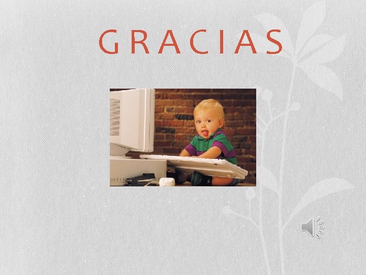 GRACIAS 