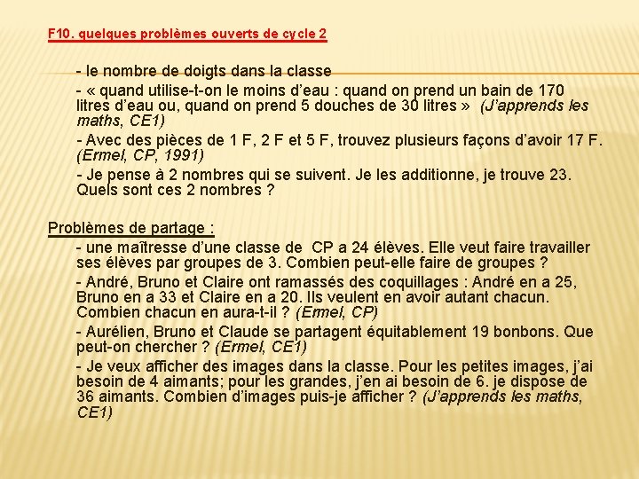 F 10. quelques problèmes ouverts de cycle 2 - le nombre de doigts dans