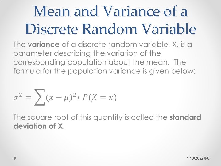 Mean and Variance of a Discrete Random Variable • 1/10/2022 8 
