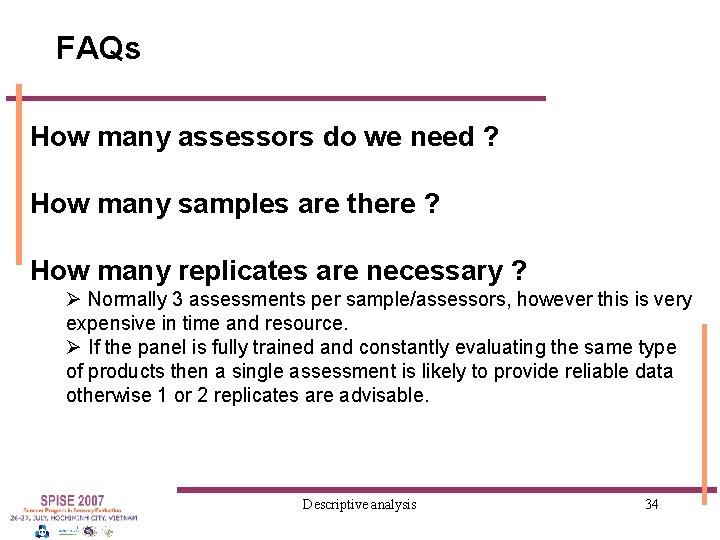 FAQs How many assessors do we need ? How many samples are there ?