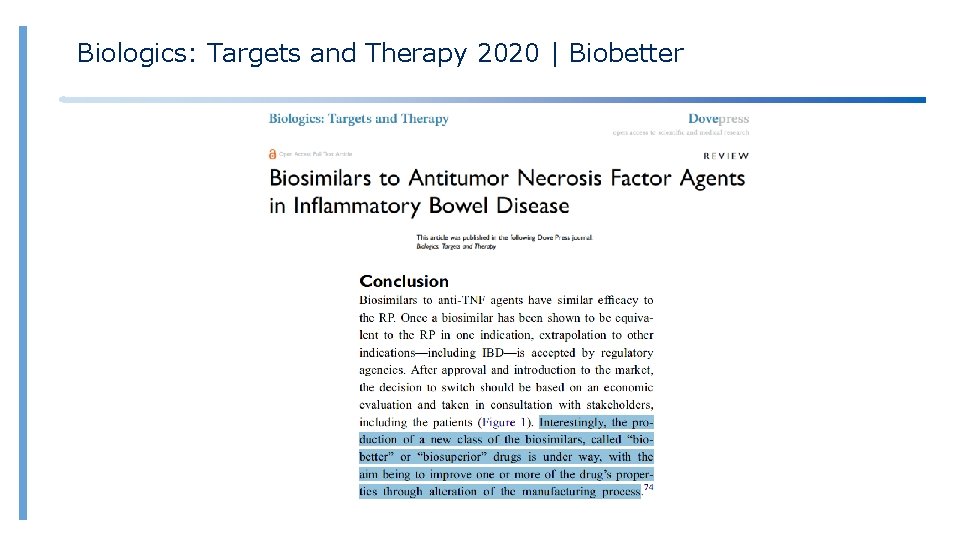 Biologics: Targets and Therapy 2020 | Biobetter Uso del 44 % en los 14