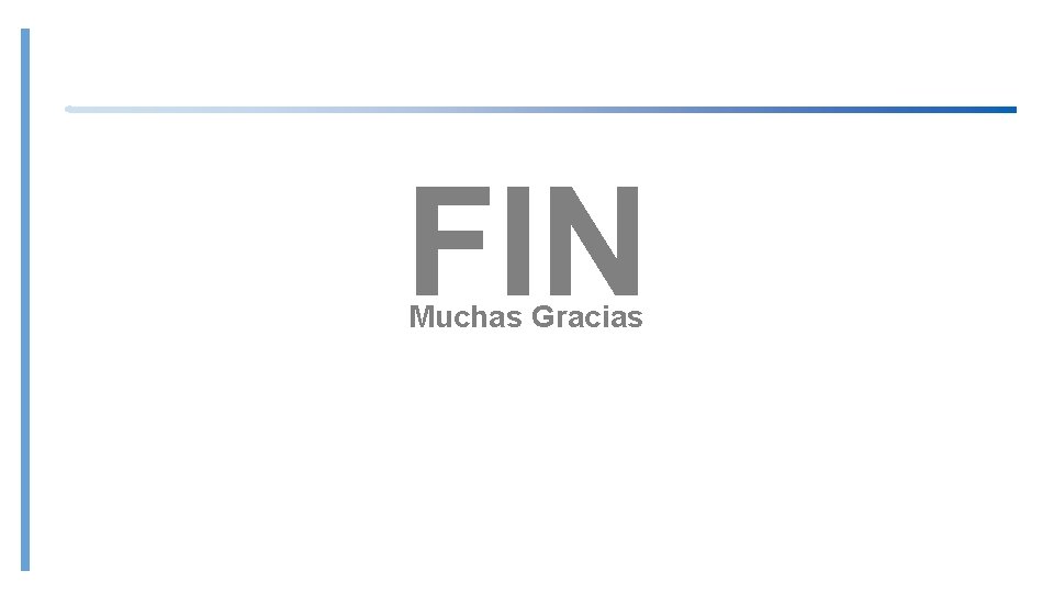 FIN Muchas Gracias 