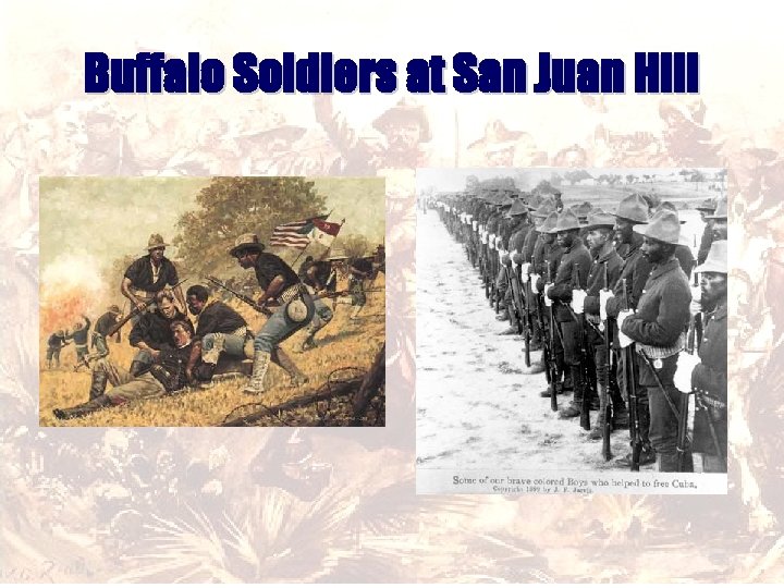 Buffalo Soldiers at San Juan Hill 