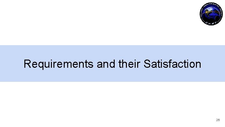 Requirements and their Satisfaction 26 
