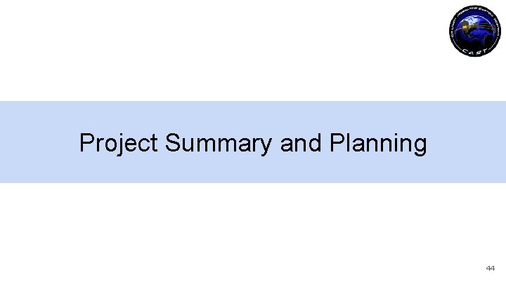 Project Summary and Planning 44 