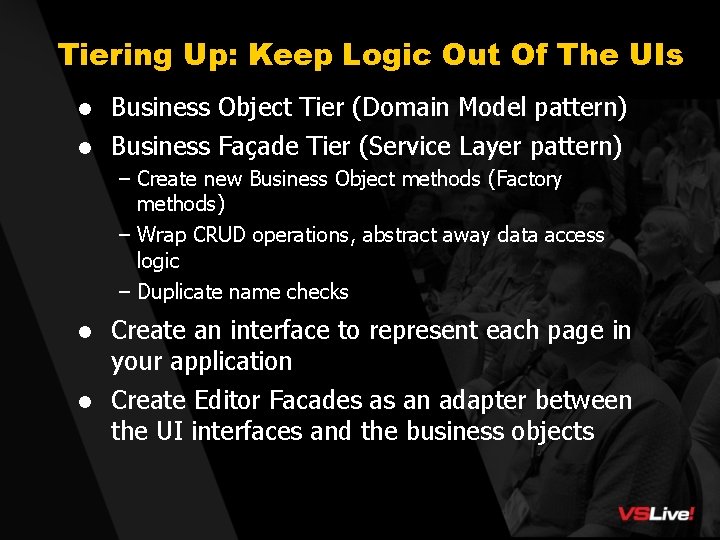 Tiering Up: Keep Logic Out Of The UIs l Business Object Tier (Domain Model