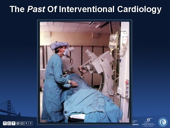 The Past Of Interventional Cardiology 