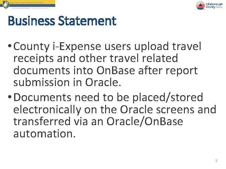 Business Statement • County i-Expense users upload travel receipts and other travel related documents