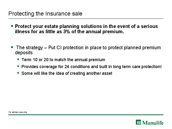 Protecting the Insurance sale § Protect your estate planning solutions in the event of