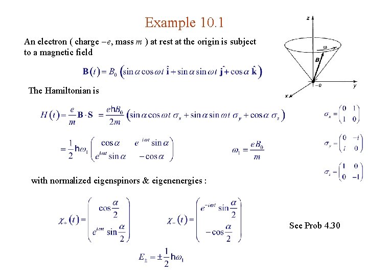 Example 10. 1 An electron ( charge e, mass m ) at rest at