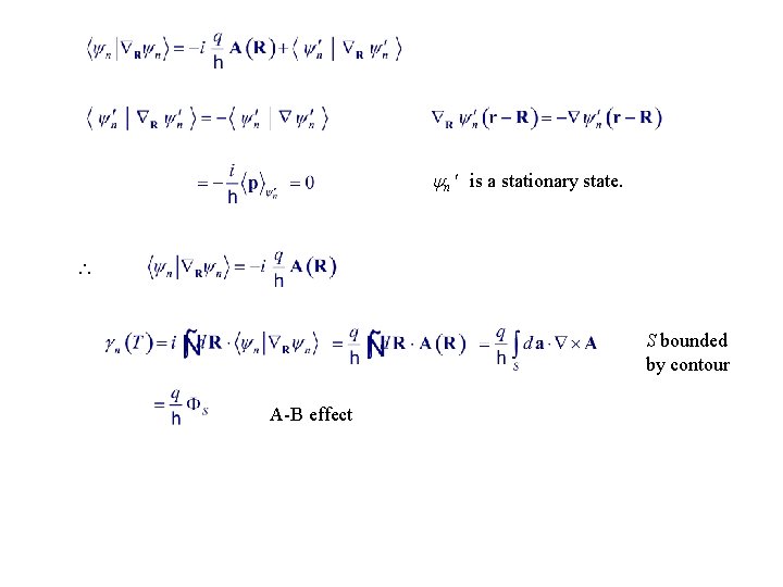  n is a stationary state. S bounded by contour A-B effect 