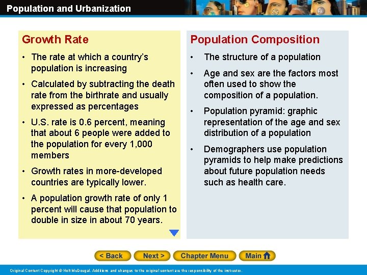 Population and Urbanization Growth Rate Population Composition • The rate at which a country’s