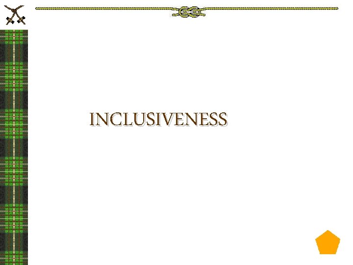 INCLUSIVENESS 
