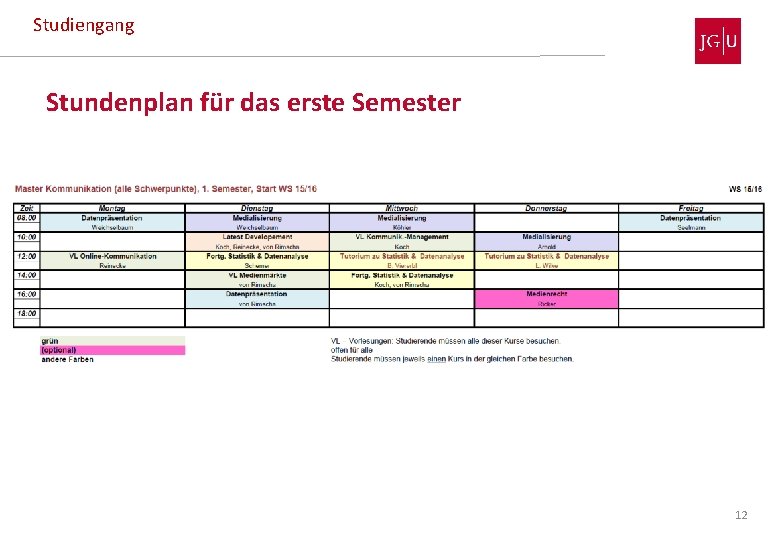 Studiengang Stundenplan für das erste Semester 12 