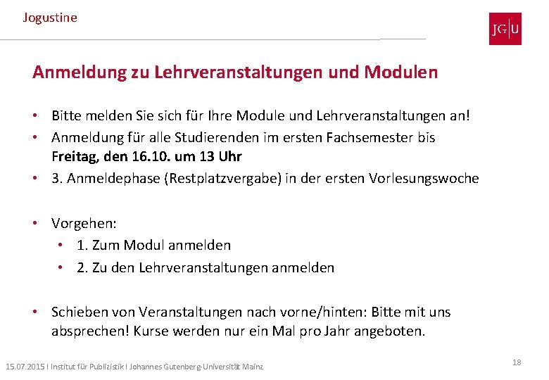 Jogustine Anmeldung zu Lehrveranstaltungen und Modulen • Bitte melden Sie sich für Ihre Module