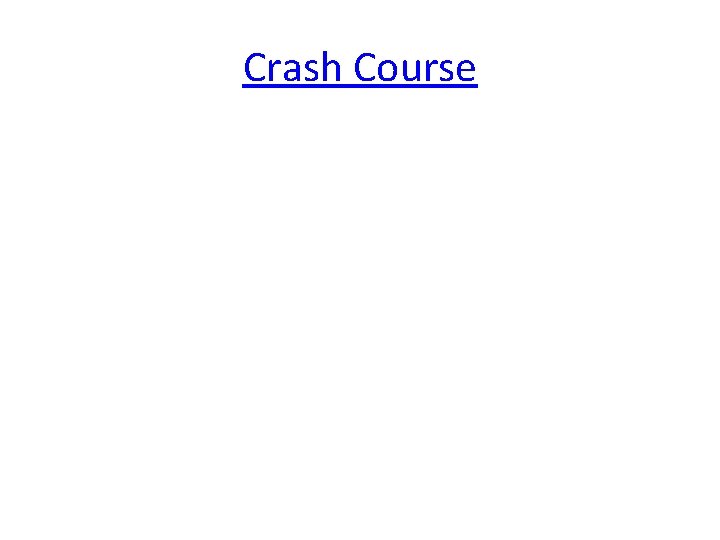 Crash Course 